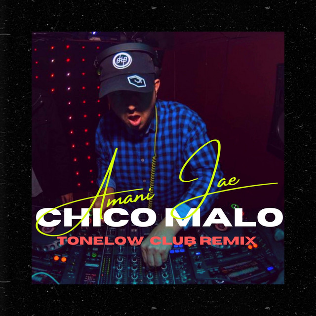 CHICO MALO (CLUB REMIX)
