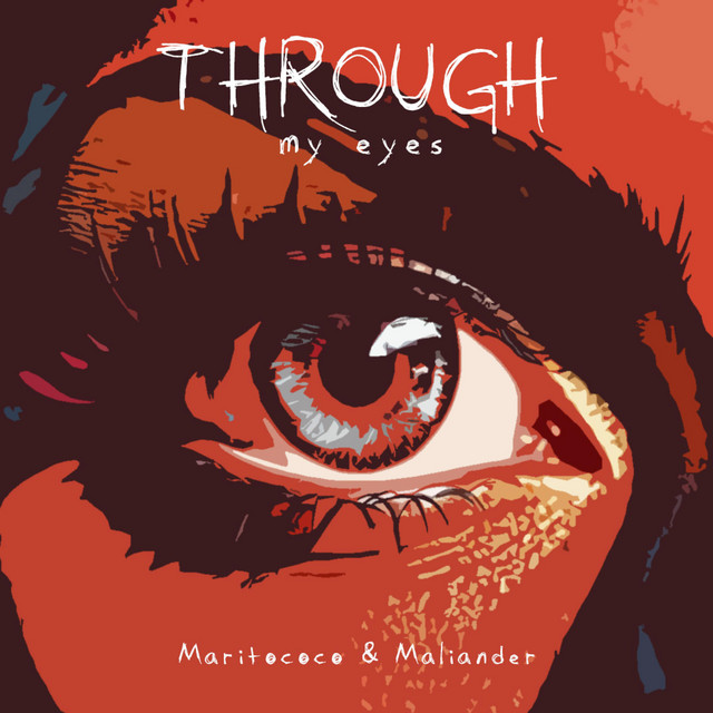 Обкладинка: Through my eyes — Maritococo
