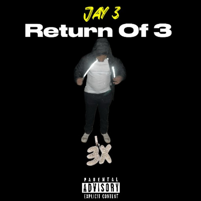 Return Of 3 - Album by Jay 3 | Spotify