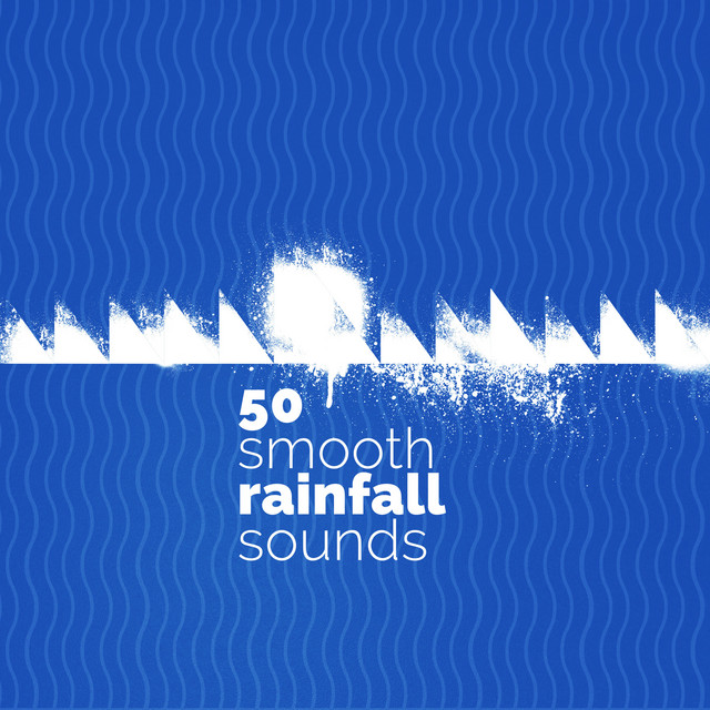 50 Smooth Rainfall Sounds - Album by Rain for Deep Sleep | Spotify