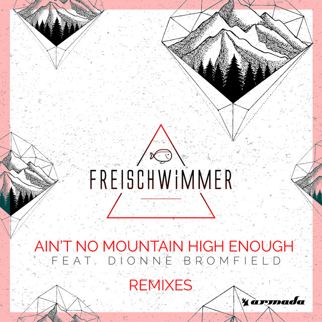 Ain't No Mountain High Enough (Remixes)