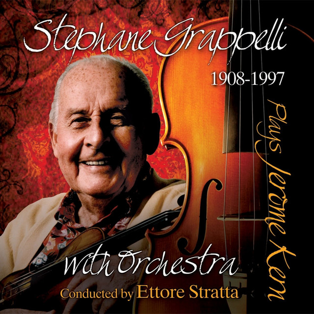 Stephane Grappelli Plays Jerome Kern - Album by Stéphane Grappelli