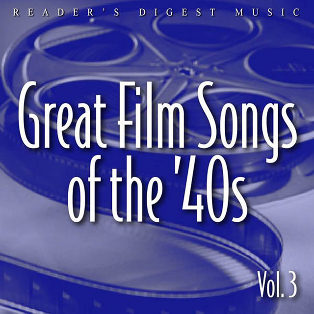 Reader's Digest Music: Great Film Songs of The '40s, Vol. 3 cover