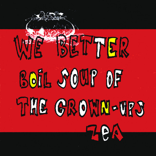 We Better Boil Soup of the Grown-ups cover art