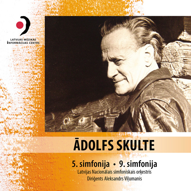 Skulte: Symphonies Nos. 5 & 9