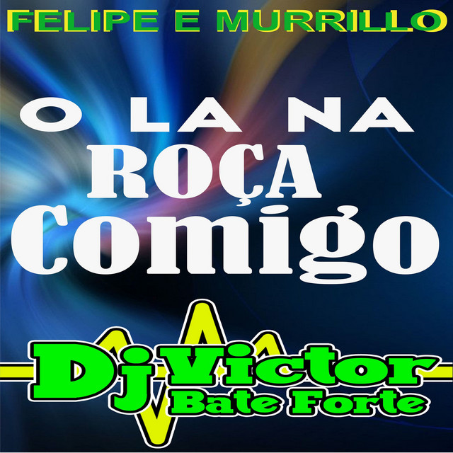O LA NA ROÇA COMIGO REMIX