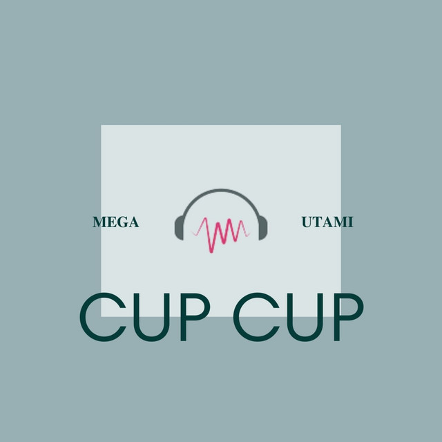Cup Cup - Album by Mega Utami | Spotify