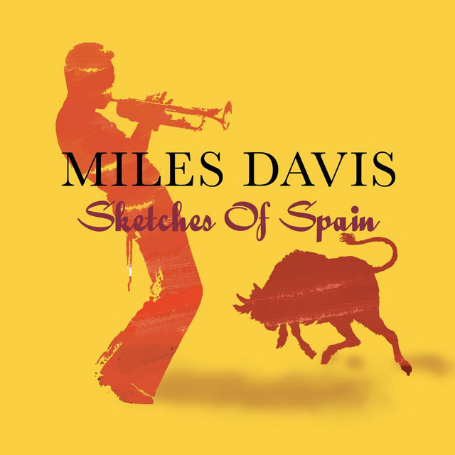 Sketches Of Spain - Compilation by Miles Davis | Spotify