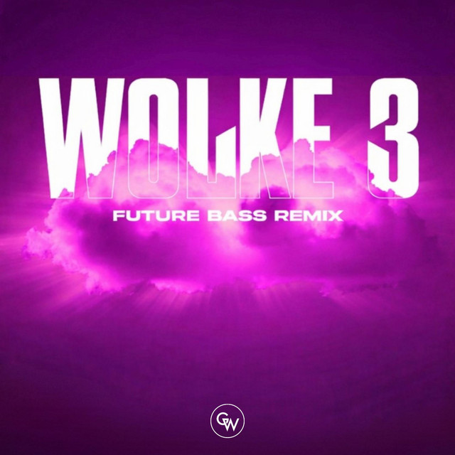Wolke 3 - Future Bass Remix