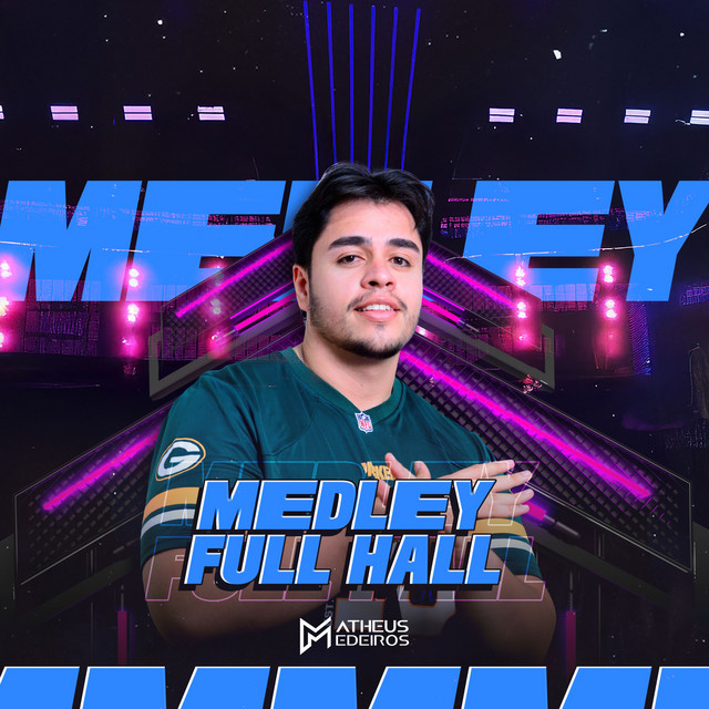 Medley Full Hall