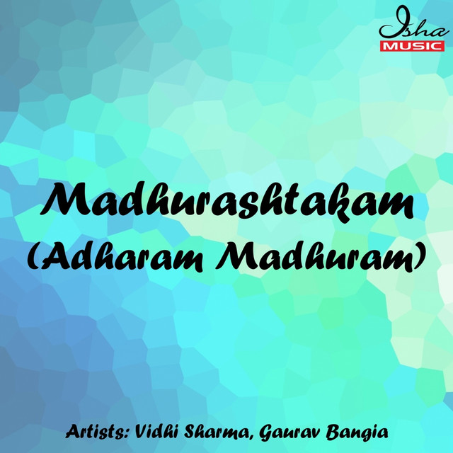 Madhurashtakam (Adharam Madhuram)
