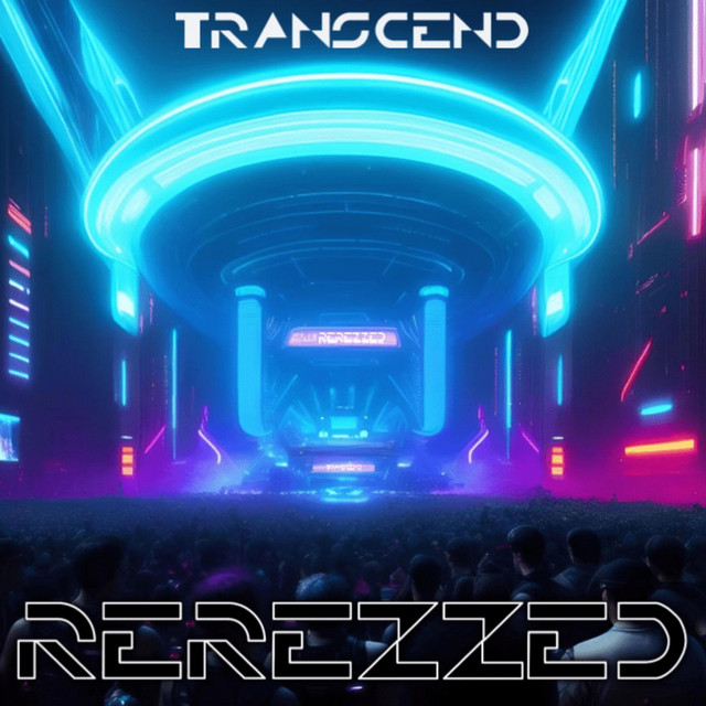 Rerezzed | Spotify