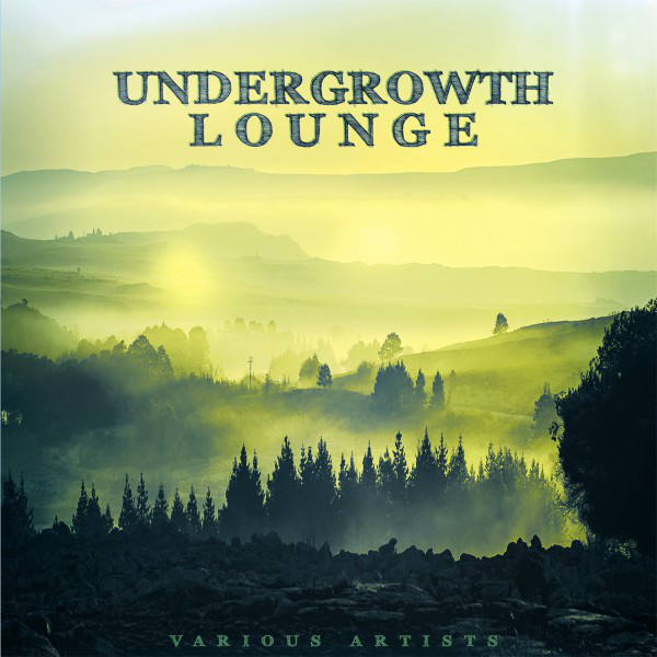 Undergrowth Lounge cover