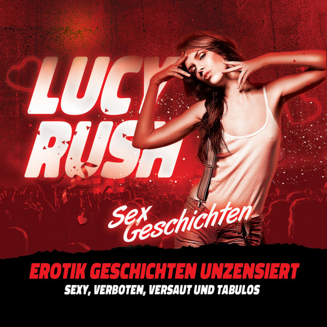 Sex Geschichten - Erotik Geschichten unzensiert sexy, verboten, versaut und tabulos cover art