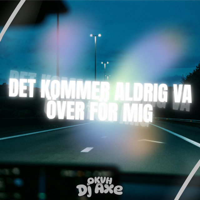 Det kommer aldrig va över för mig