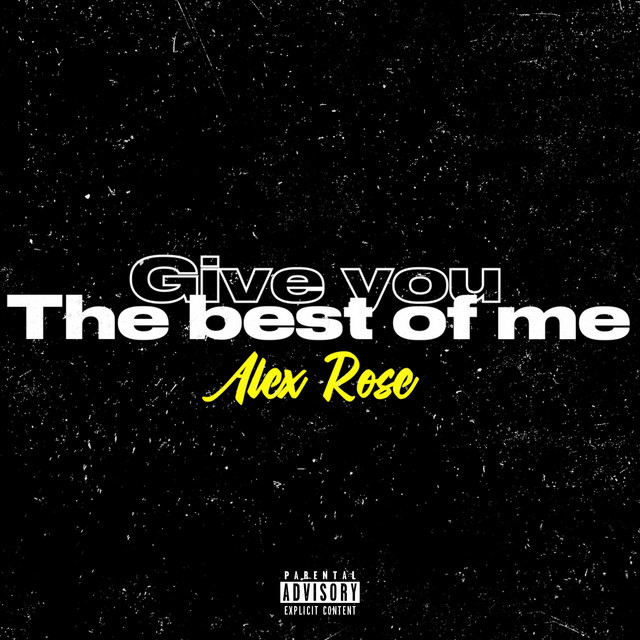 Give you the best of me