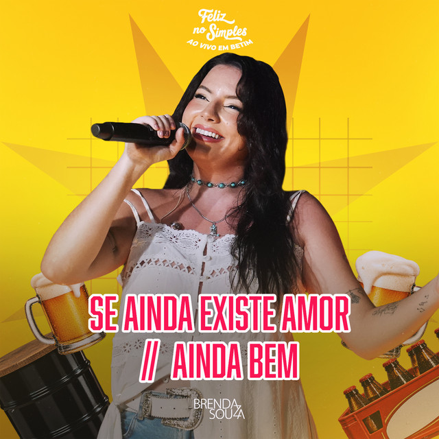 Se Ainda Existe Amor / Ainda Bem (Feliz No Simples Ao Vivo Em Betim)