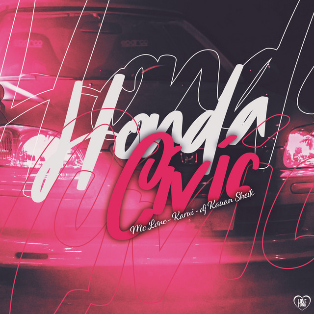 Обкладинка: Honda Civic — MC LONE