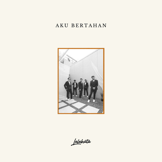 Cover of Aku Bertahan by Lalahuta
