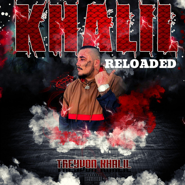 KHALIL RELOADED - EP by Treyvon Khalil | Spotify