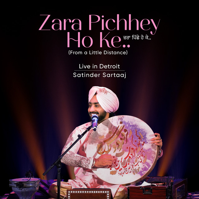 Zara Pichhey Ho Ke - From "A Little Distance" (Live in Detroit) album image