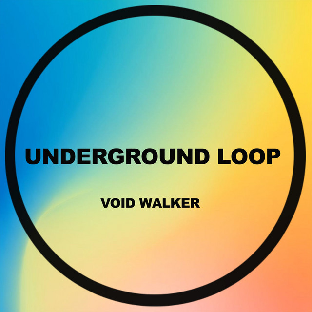Обкладинка Underground Loop — Void Walker