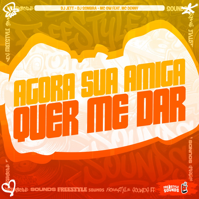 Agora Sua Amiga Quer Me Dar album image