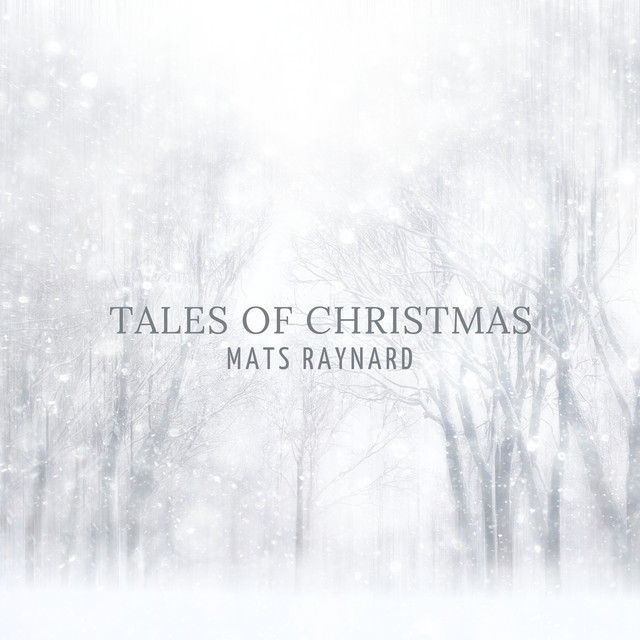 Tales of Christmas - Album by Mats Raynard | Spotify