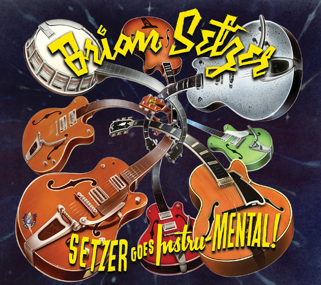 洋楽 Brian Setzer Setzer Goes Instru-Mental! Setzer Goes Instru-Mental - Album by Brian Setzer | Spotify