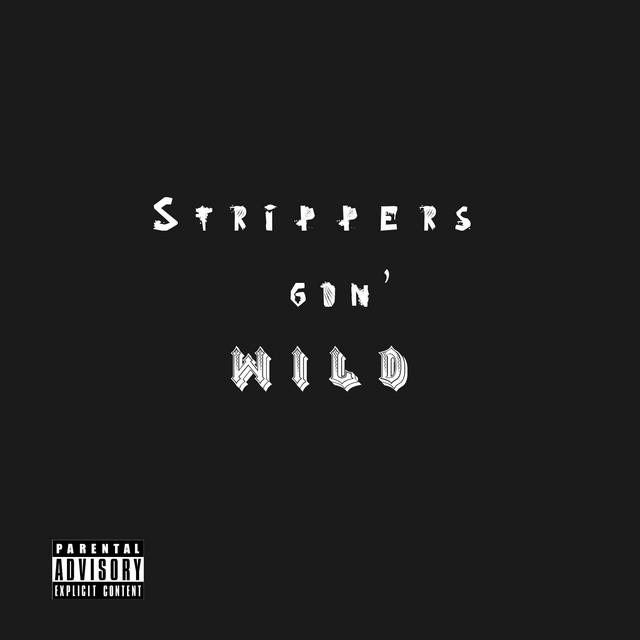 Strippers Gon' Wild cover art