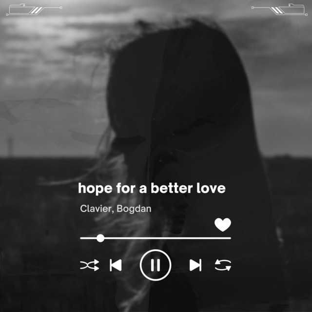 Обкладинка: hope for a better love — Clavier