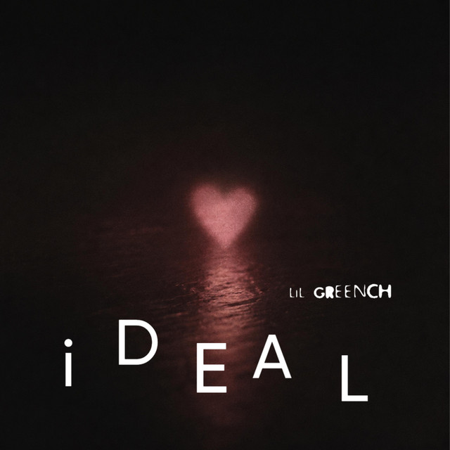 Обкладинка: IDEAL — LIL GREENCH