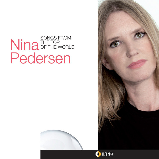 Songs from the Top of the World — Nina Pedersen
