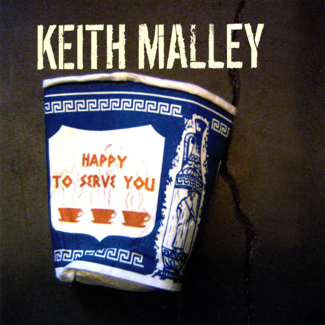 Happy To Serve You - Album by Keith Malley | Spotify