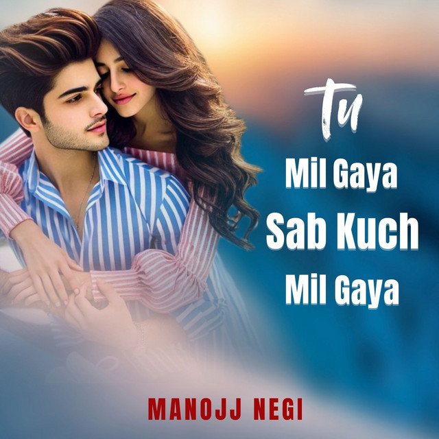 Tu Mil Gaya Sab Kuch Mil Gaya cover art