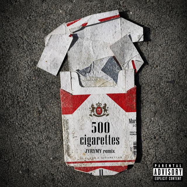500 Cigarettes - JYRYMY Remix