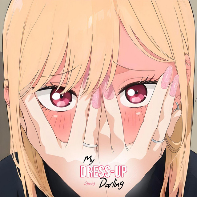 洋楽 Straight Up My Darling My Dress-Up Darling Season 2 (Opening | Ao to Kirameki
