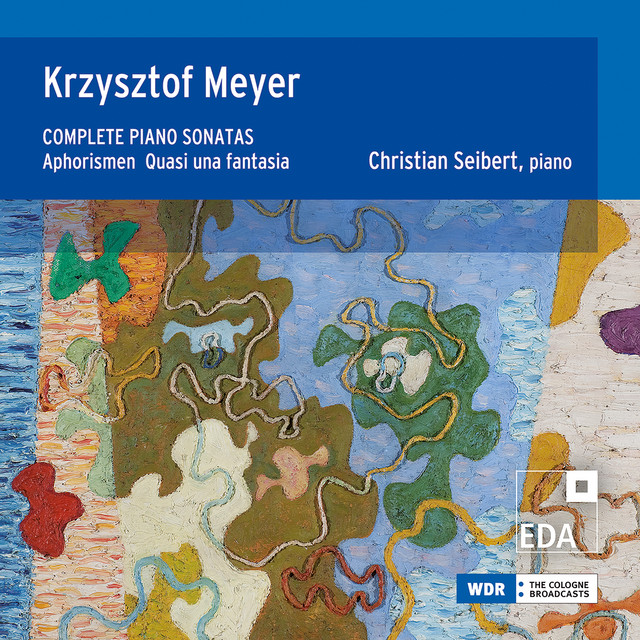 Krzysztof Meyer: Complete Piano Sonatas cover art