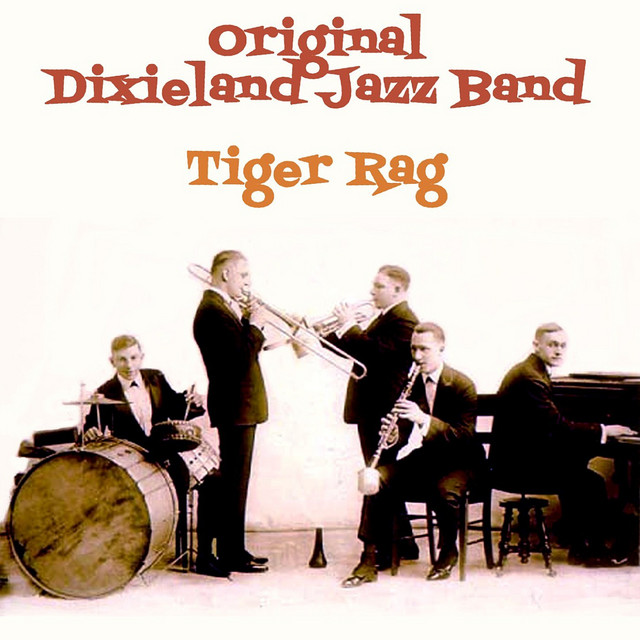 Tiger Rag - Album by Original Dixieland Jazz Band | Spotify