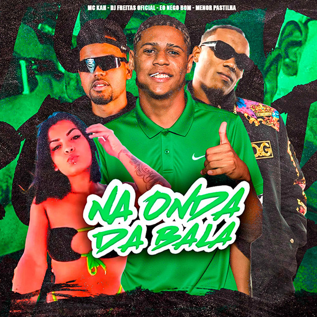 Na Onda Da Bala