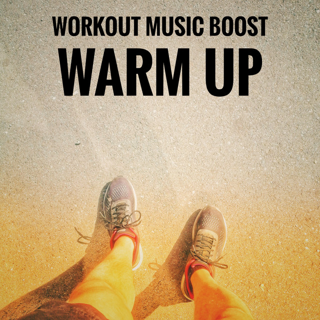 Warm Up - Single by Workout music boost | Spotify