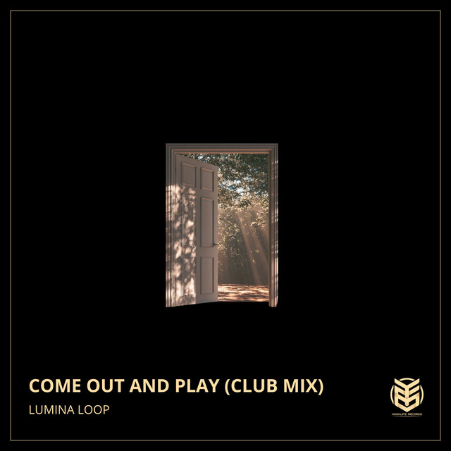 Lumina Loop – Come Out and Play - Club Mix