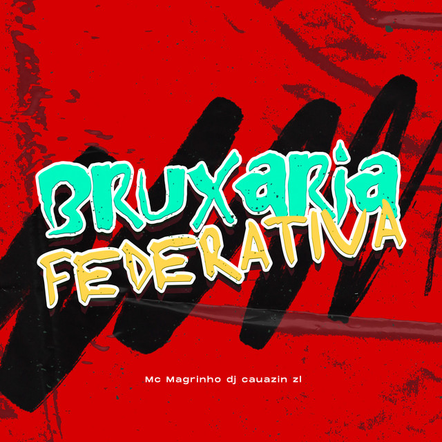 BRUXARIA FEDERATIVA