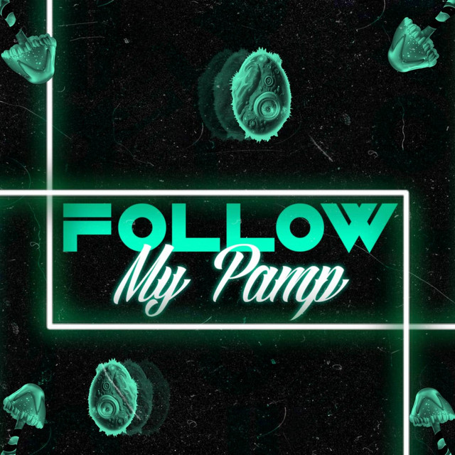 Follow My Pamp - Deluxe Edition