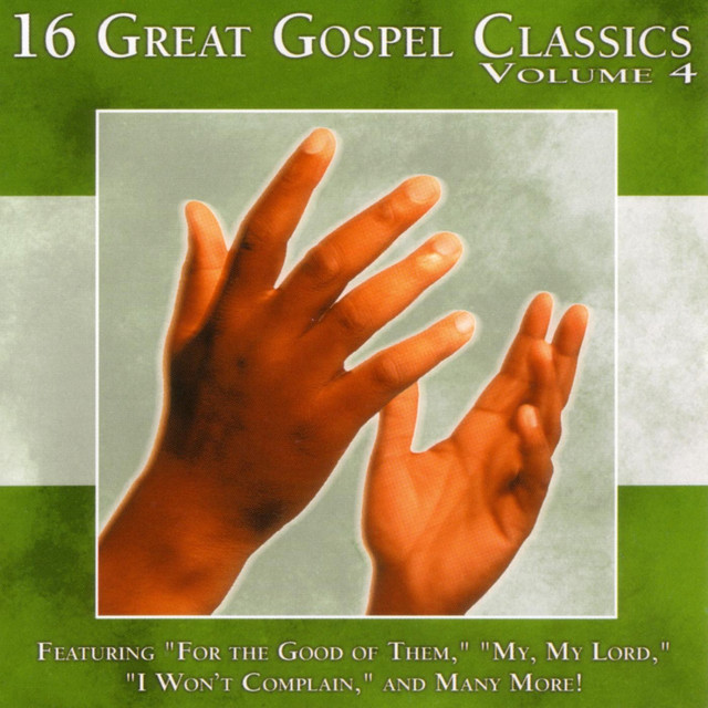 16 Great Gospel Classics Volume 4 - Album by Soulful Sounds | Spotify