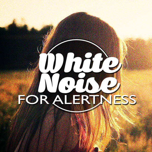 White Noise for Alertness cover art