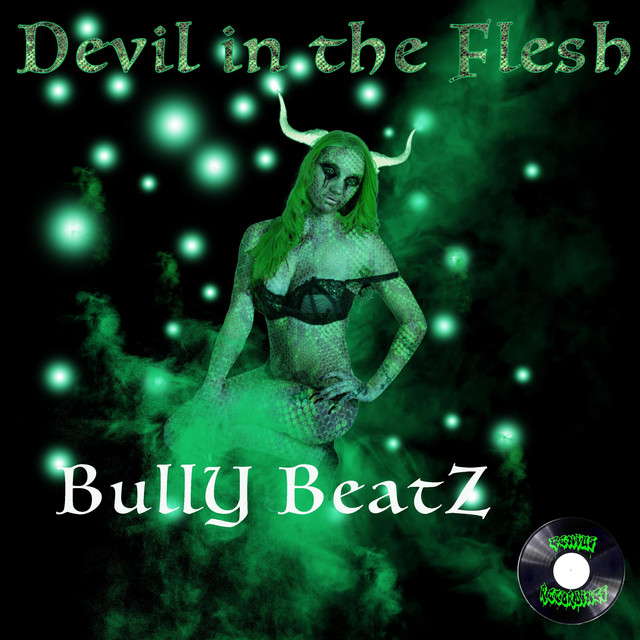 Bully Beatz - DEVIL IN THE FLESH