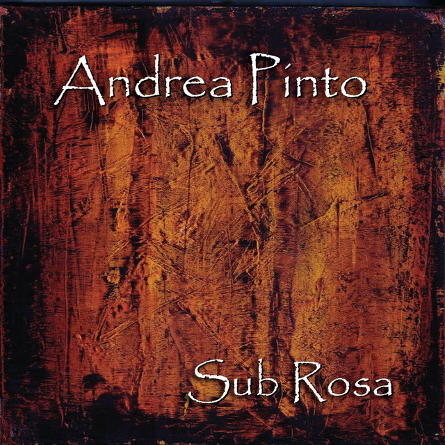 Sub Rosa - Album by Andrea Pinto | Spotify