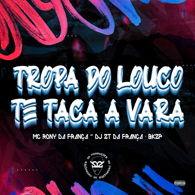 Tropa do Louco Te Taca a Vara
