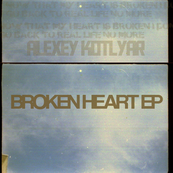 Обкладинка Alexey Kotlyar — Broken Heart EP